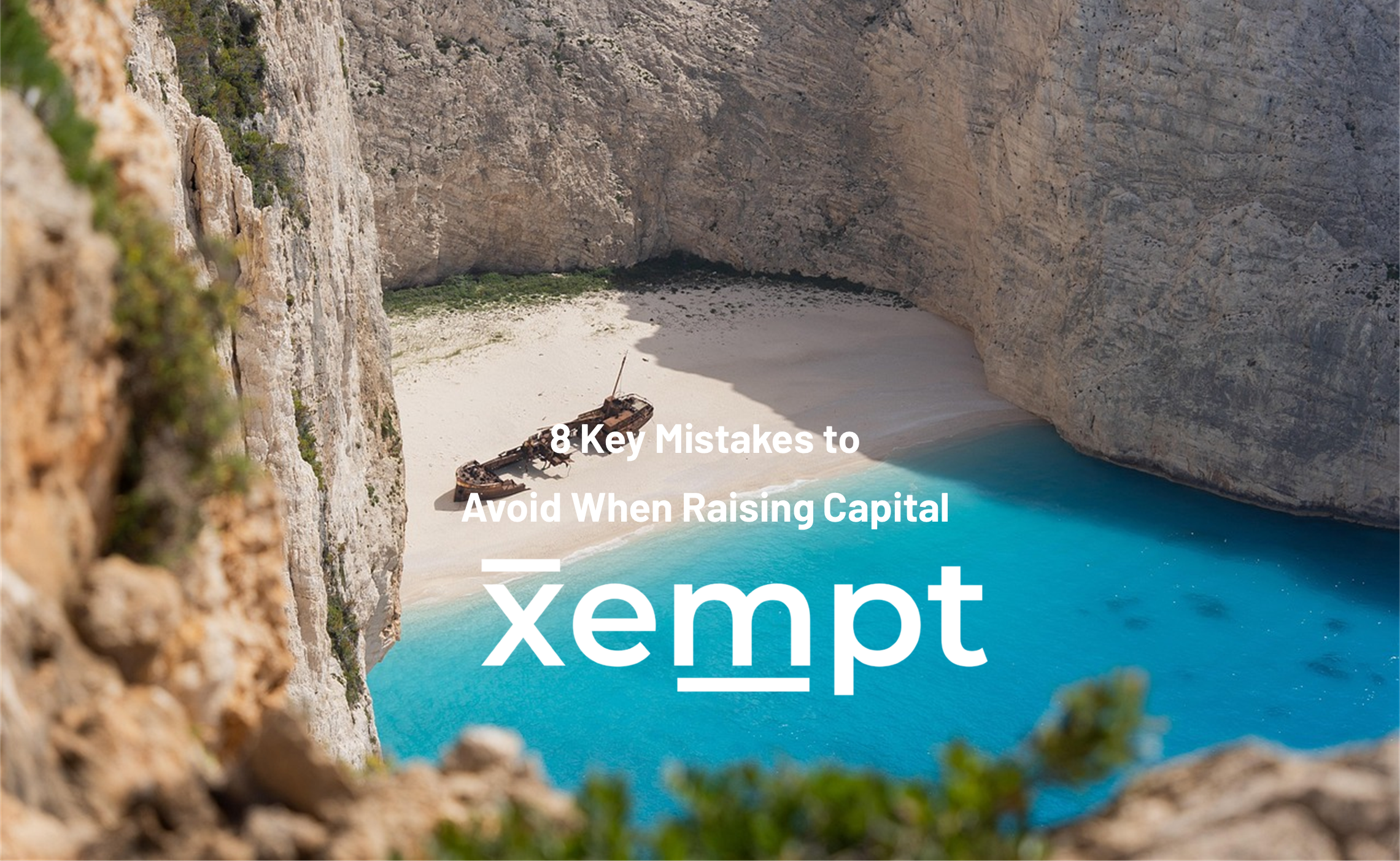 8 Key Mistakes to Avoid When Raising Capital